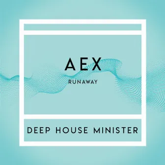 Runaway by AEX