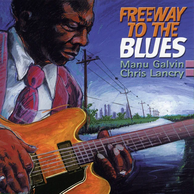 Freeway To The Blues