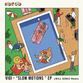 Slow Motions by VIGI