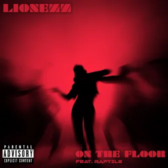 On the Floor by Lionezz