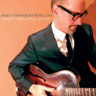 Sweet Soulful Music by Andy Fairweather Low