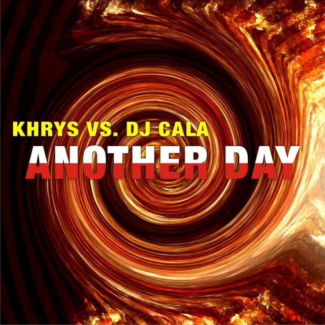 Another Day (Soft Mix) - Khrys Vs. Dj Cala