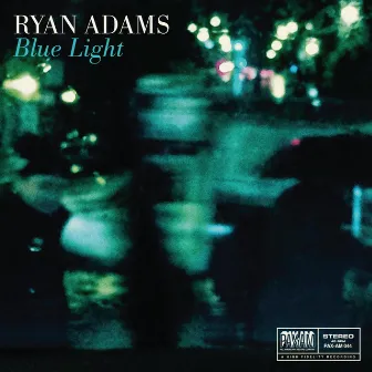 Blue Light (Paxam Singles Series, Vol. 6) by Ryan Adams