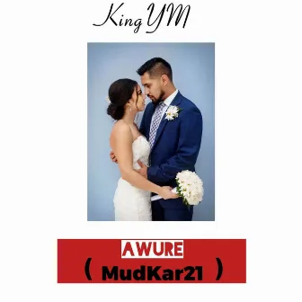 Awure (MudKar 21) by KingYM