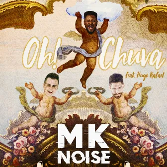 Oh! Chuva by MK Noise