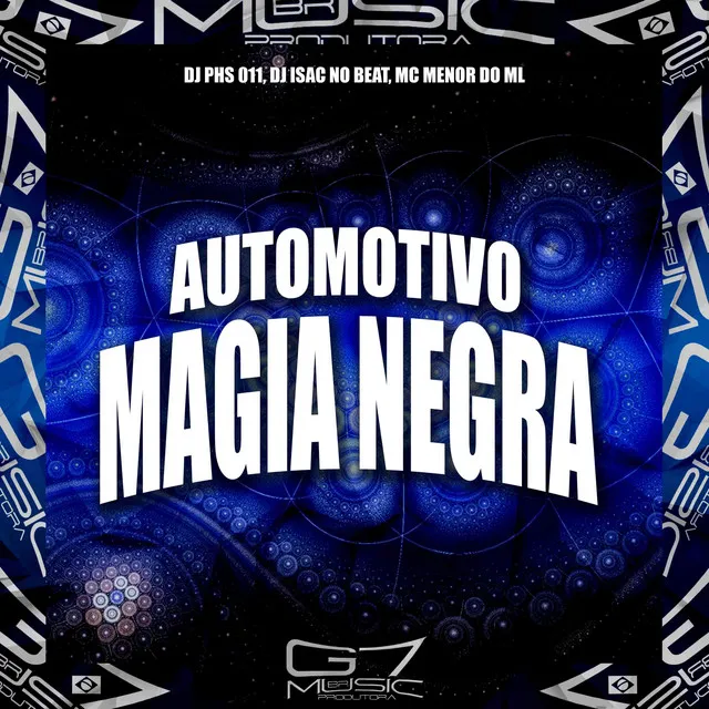 Automotivo Magia Negra