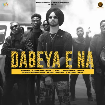 Dabeya E Na (feat. Manpreet Hans) by Ruby Chatha