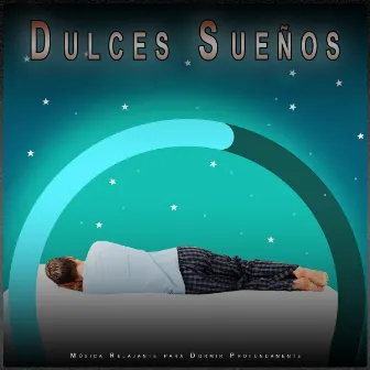 Dulces Sueños: Música Relajante para Dormir Profundamente by Música Binaural para Dormir