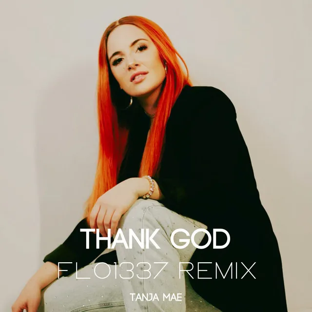 Thank God - Flo1337 Remix