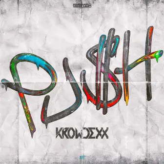 PU$H by Krowdexx