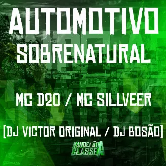 Automotivo Sobrenatural by Mc d20