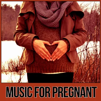 Music for Pregnant – Calm Music for Pregnant Woman, Deep Meditation Music, Pure Nature Sounds, Pregnancy Relaxation by Pregnancy Academy