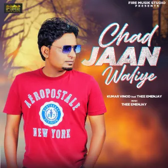 Chad Jaan Waliye by Kumar Vinod