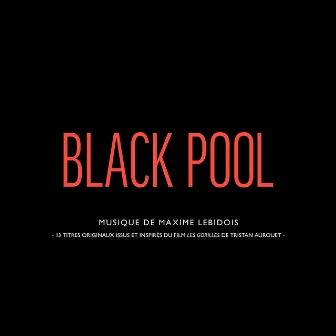 Black Pool by Maxime Lebidois