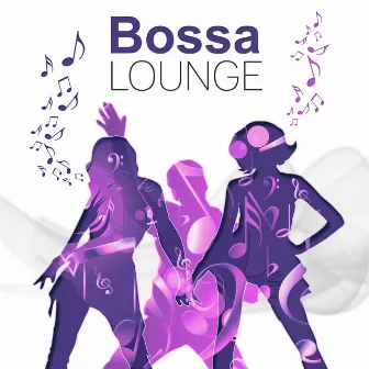 Bossa Lounge – Summer Vibes of Chill Out, Relaxing Music, Bossa Lounge, Ambient Music, Take a Rest by Hawaii Chillout Music