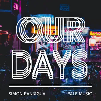 Our Days by Simon Paniagua