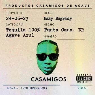 Casamigos by Easy McGrady