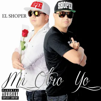 Mi Otro Yo by El Shoper