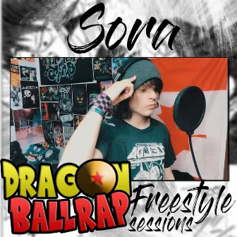 Dragon Ball Rap Freestyle Sessions by SoRa