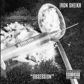 Obsession by Iron Sheikh