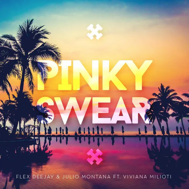 Pinky Swear (feat. Viviana Milioti) - Original mix