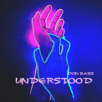 Understood by Don Bass