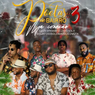 Poetas de Bairro 3 by Lizzy Dreamz