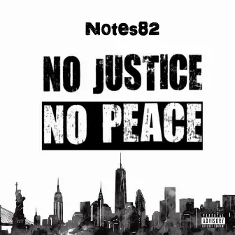 No Justice No Peace by Notes82