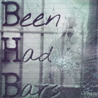 B.H.B. (Been Had Bars) by Dre'quel