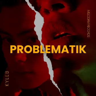 PROBLEMATIK by Kyleb