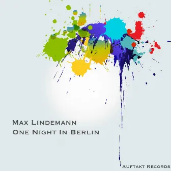 One Night In Berlin by Max Lindemann