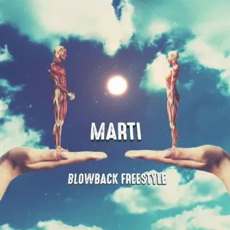 Blowback (Freestyle) by Marti