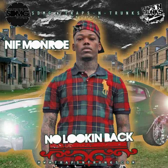 No Lookin Back by Nif Monroe