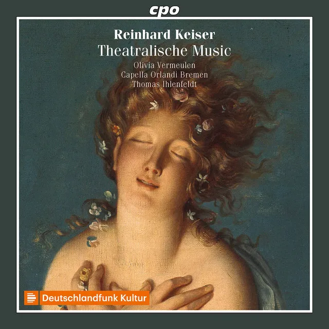 Keiser: Theatralische Music & Other Works