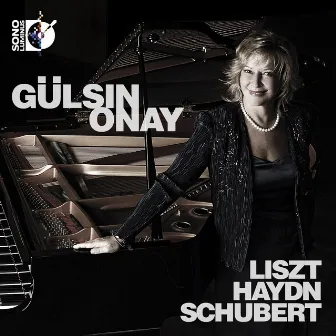 Liszt - Haydn - Schubert by Gulsin Onay