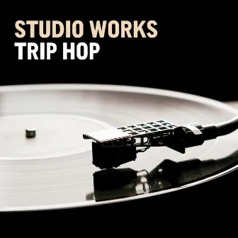 Studio Works - Trip Hop by Alexandre Prodhomme