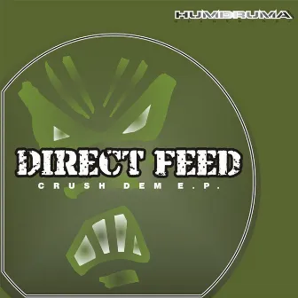 Crush Dem by Direct Feed