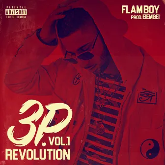 3P Revolution, Vol. 1 by Flam Boy