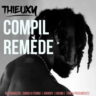 Compil Remède by Thieuxy