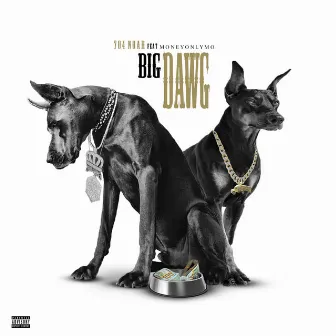 Big Dawg by 704 Noah