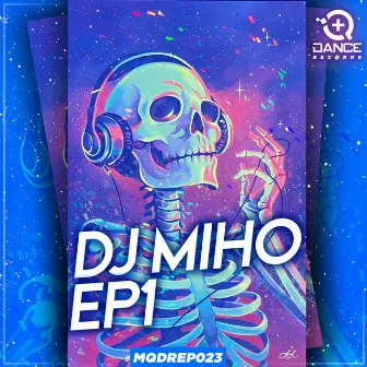 DJ Miho EP1 by DJ Miho