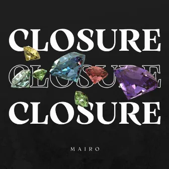 Closure by Mairo