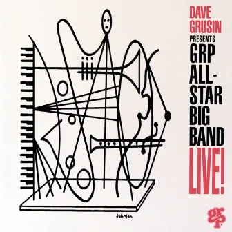 Dave Grusin Presents GRP All-Star Big Band Live! by GRP All-Star Big Band