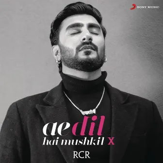 Ae Dil Hai Mushkil X by RCR