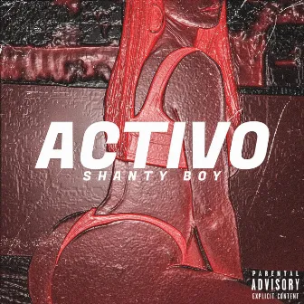 Activo by Shanty Boy