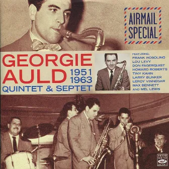 Quintet & Septet 1951-1963 by Georgie Auld