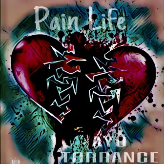 PAIN LIFE by Ayo Torrance