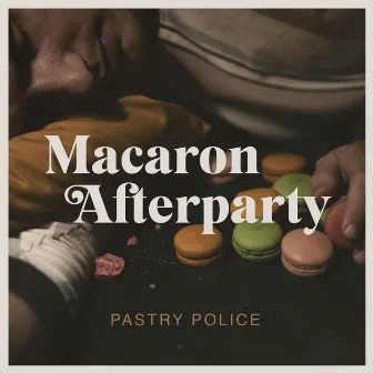 Pastry Police by Macaron Afterparty