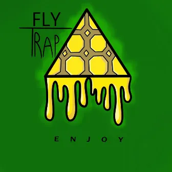 Enjoy by Flytrap