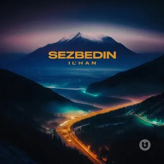 Sezbedin by IL'HAN